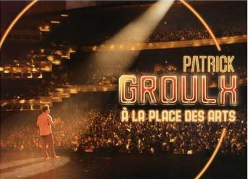 affiche du film Patrick Groulx à la place des arts