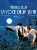 La voix de la Lune (La voce della luna)