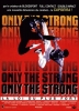 Streetfighter, la rage de vaincre (Only the Strong)