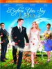 Avant de dire oui ! (Before You Say 'I Do')
