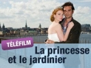 La princesse et le jardinier (Inga Lindström: Prinzessin des Herzens)