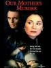 L'amant diabolique (Our Mother's Murder)