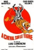 À cheval sur le tigre (A cavallo della tigre)