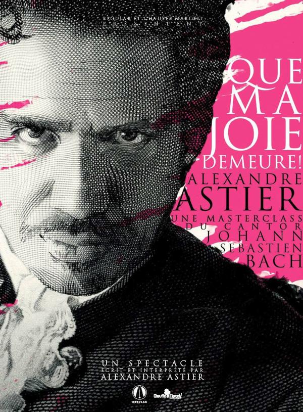 affiche du film Alexandre Astier : Que ma joie demeure !