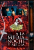 À minuit et demi (A la Medianoche y Media)