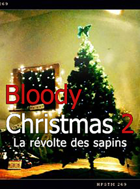 affiche du film Bloody Christmas 2: La révolte des sapins