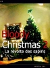 Bloody Christmas 2: La révolte des sapins