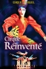 Cirque du Soleil: Le Cirque Réinventé