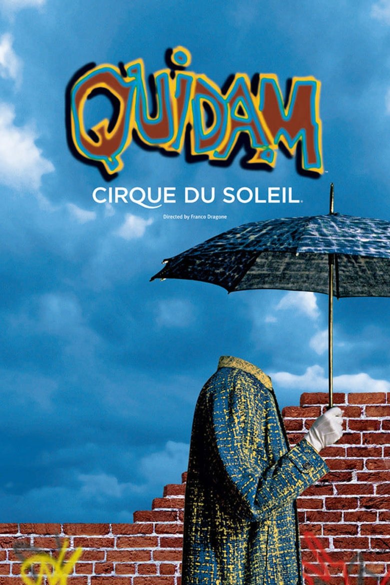 affiche du film Cirque du Soleil: Quidam