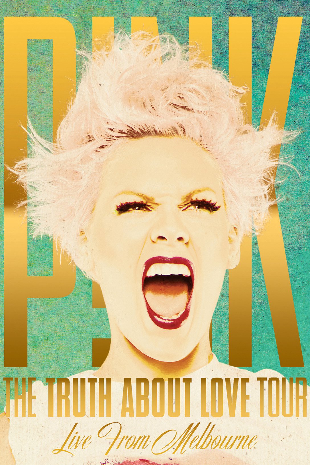 affiche du film P!nk: The Truth About Love Tour (Live from Melbourne)