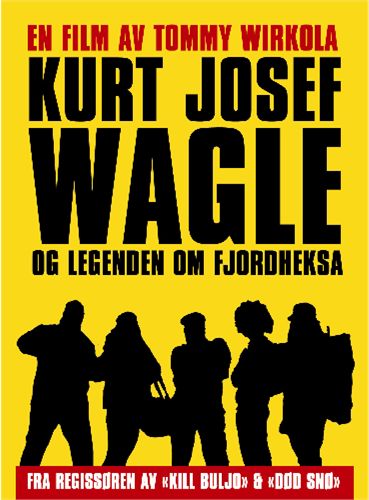 affiche du film Kurt Josef Wagle og legenden om fjordheksa