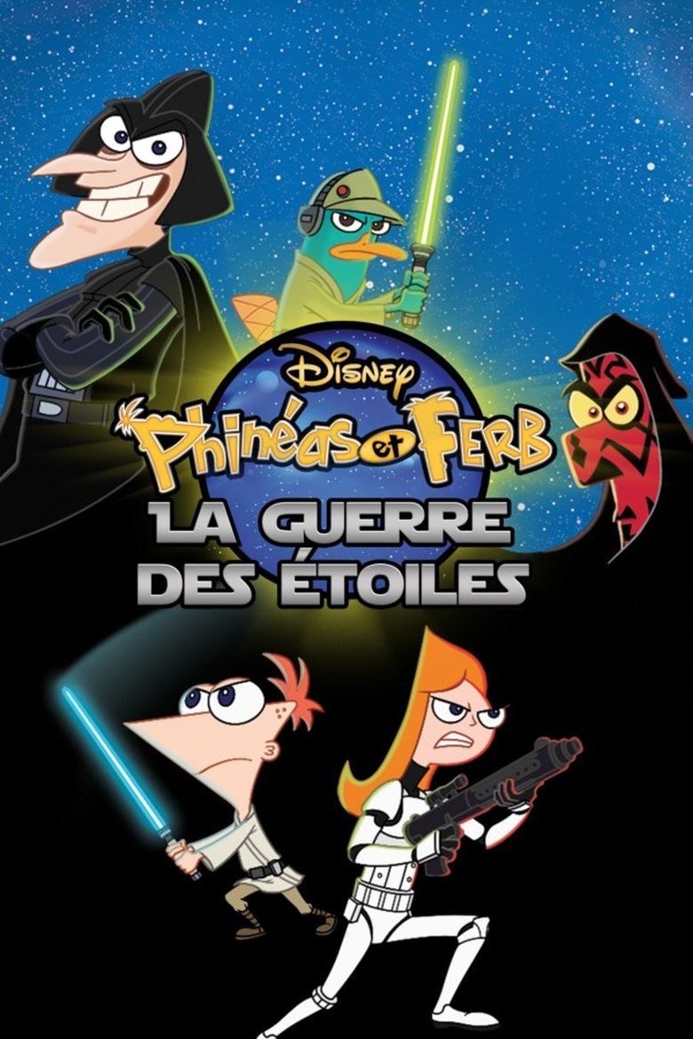 affiche du film Phinéas et Ferb : La guerre des étoiles