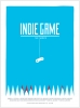 Indie Game, The Movie