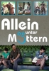 Un papa au garde-à-vous (Allein unter Müttern)