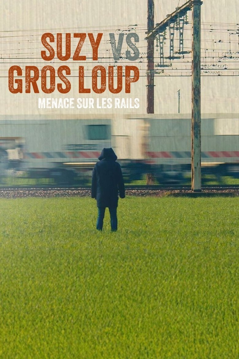affiche du film Suzy vs Gros Loup - Menace sur les rails