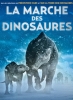 La Marche des dinosaures (March of the Dinosaurs)
