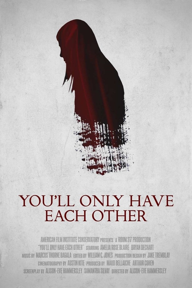 affiche du film You'll Only Have Each Other