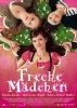 Mes copines et moi (Freche Mädchen)