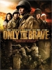 L'Honneur des guerriers (Only The Brave)