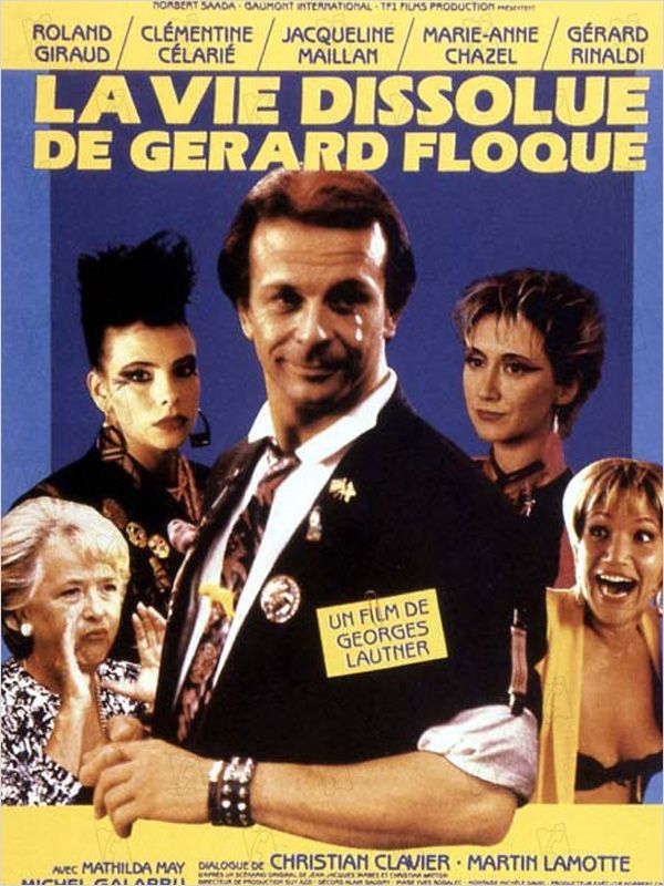 affiche du film La vie dissolue de Gérard Floque