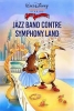Jazz Band Contre Symphony Land (Music Land)