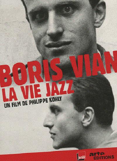 affiche du film Boris Vian, la vie jazz