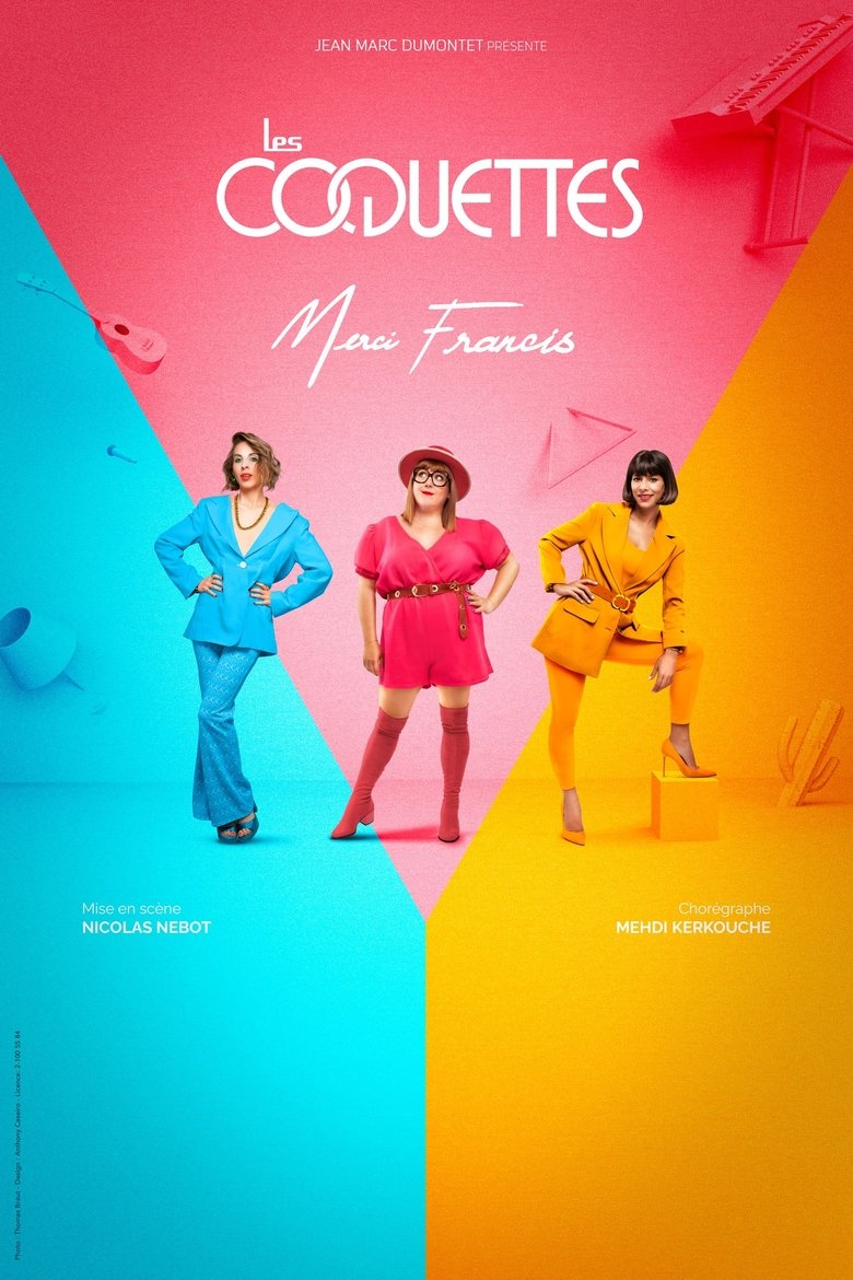affiche du film Les Coquettes - Merci Francis