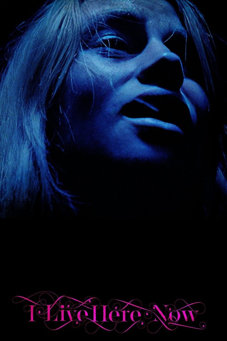 affiche du film I Live Here Now