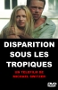 Disparition sous les tropiques (Vanished)