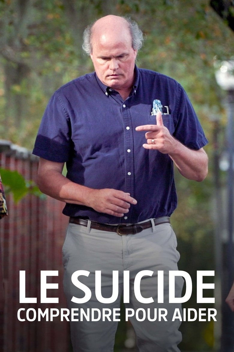 affiche du film Le Suicide, comprendre pour aider