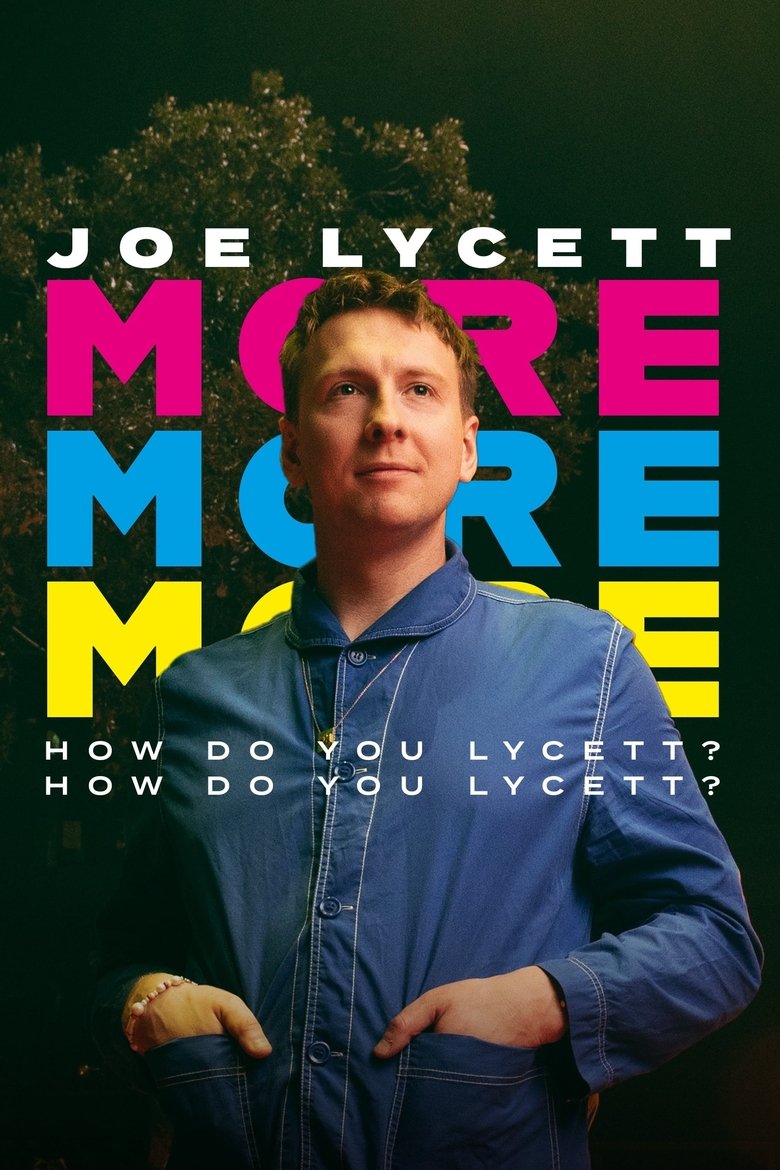 affiche du film Joe Lycett: More, More, More! How Do You Lycett? How Do You Lycett?