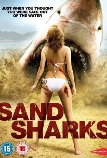 affiche du film Sand Sharks : Les Dents de la plage