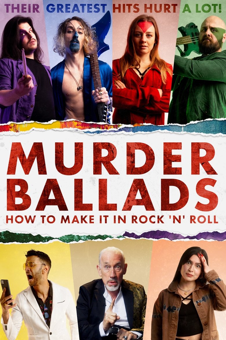 affiche du film Murder Ballads: How to Make It in Rock 'n' Roll