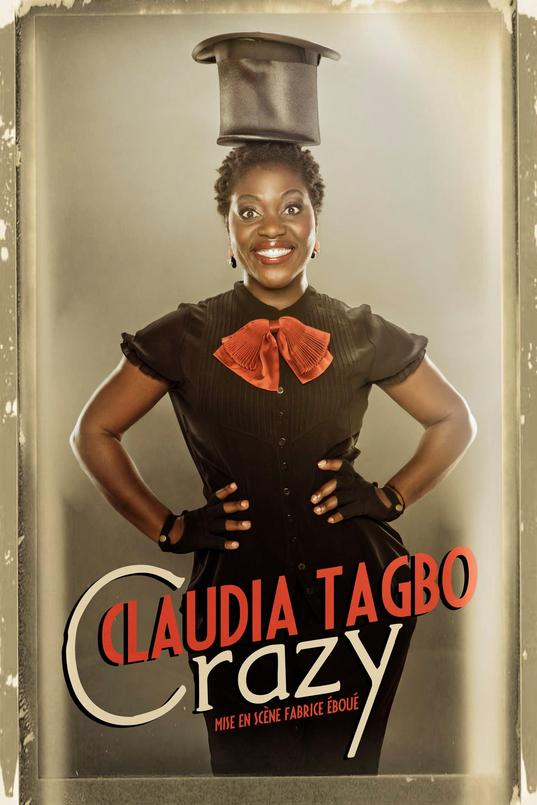 affiche du film Claudia Tagbo : Crazy