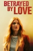 Trahie par l'amour (Betrayed by Love)