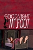 Goodnight, Mr. Foot