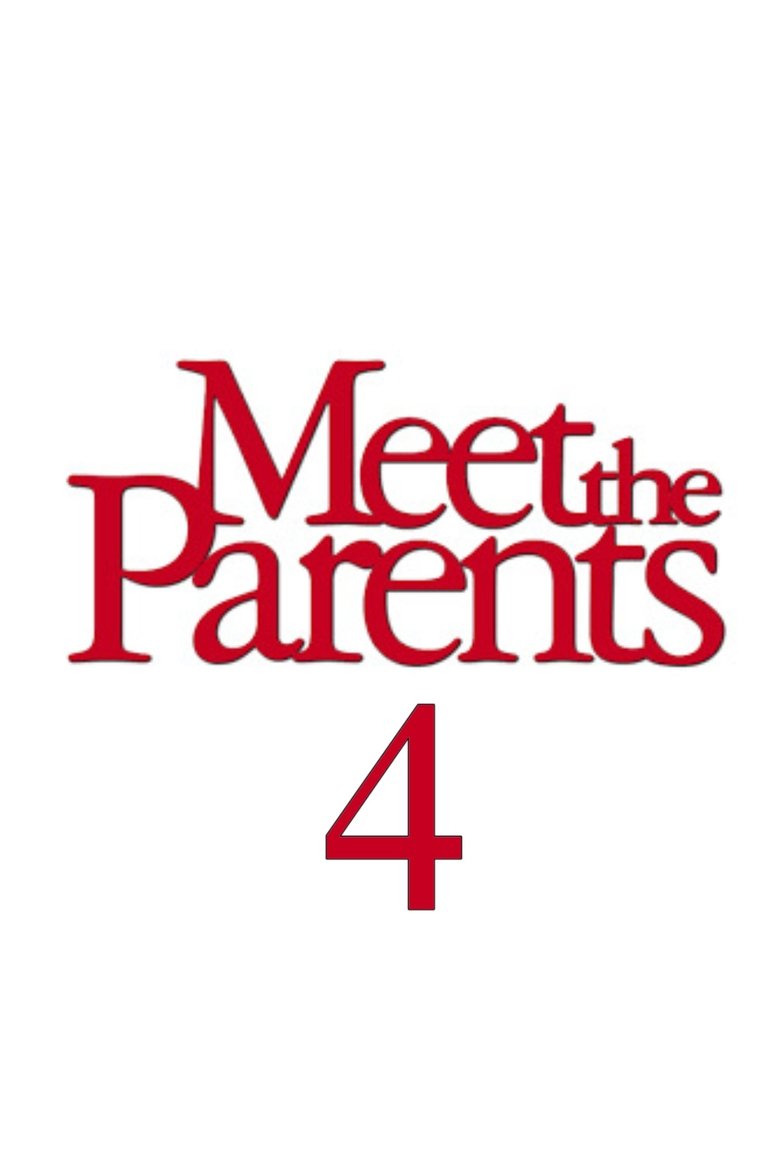 affiche du film Meet the Parents 4