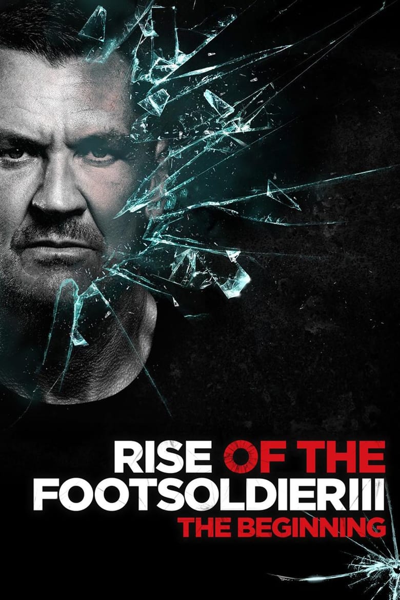 affiche du film Rise of the Footsoldier 3