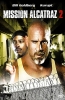 Mission Alcatraz 2 (Half Past Dead 2)