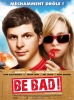 Be Bad! (Youth in Revolt)