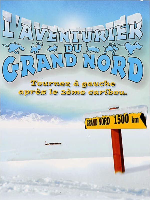 affiche du film L'Aventurier du Grand Nord