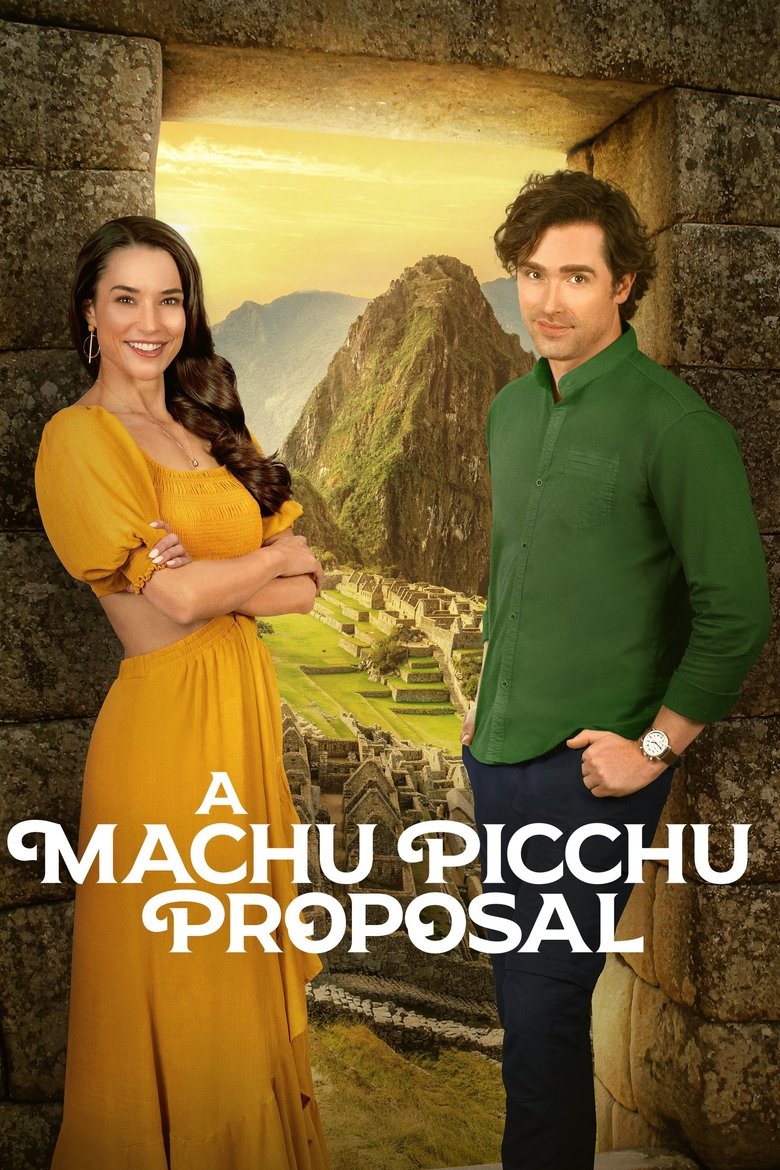 affiche du film A Machu Picchu Proposal