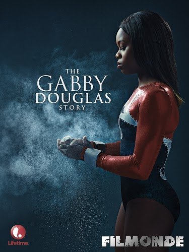affiche du film L'histoire de Gabby Douglas