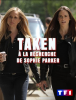 Taken: The Search for Sophie Parker