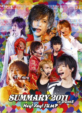 affiche du film Hey! Say! JUMP: SUMMARY 2011 in DOME