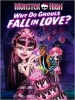 Monster High : Pourquoi les goules tombent amoureuses ? (Monster High: Why Do Ghouls Fall in Love?)