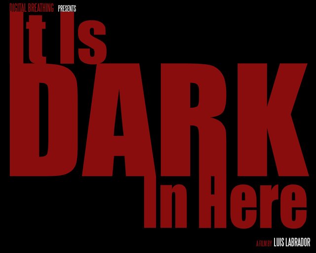 affiche du film It Is Dark in Here
