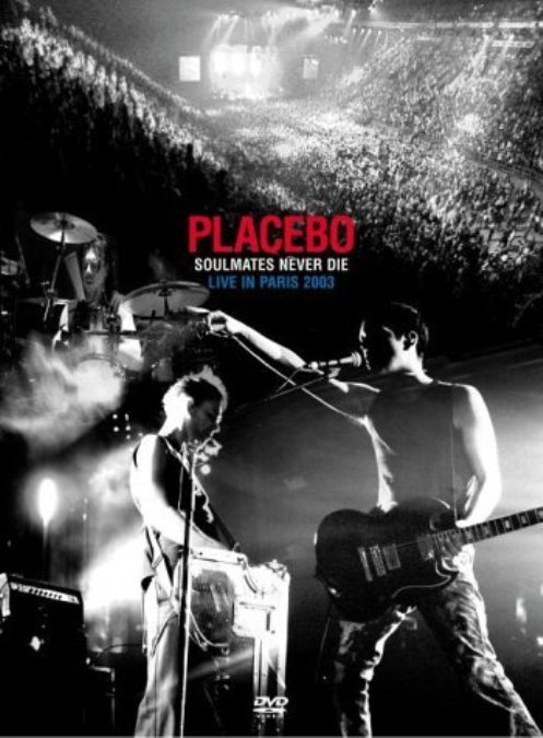 affiche du film Placebo: Soulmates Never Die (Live in Paris 2003)