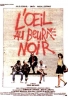 L'œil au beur(re) noir