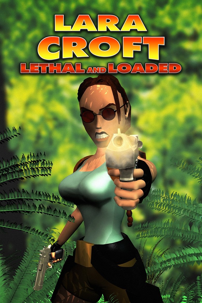 affiche du film Lara Croft: Lethal and Loaded